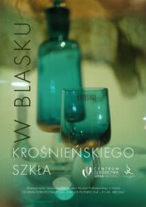 wystawa czasowa szkła krośnieńskiej huty CDS